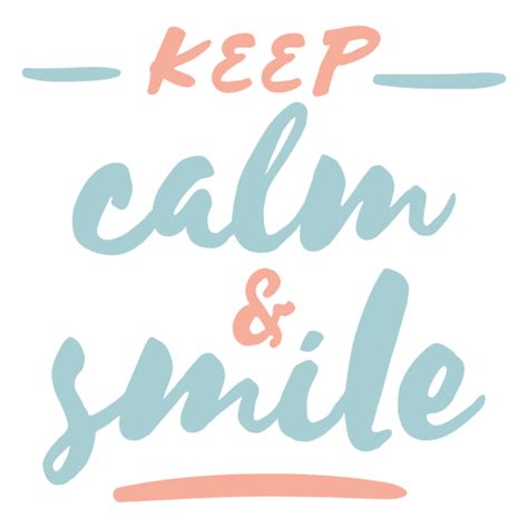 Keep Calm And Smile Png And Svg Design For T Shirts