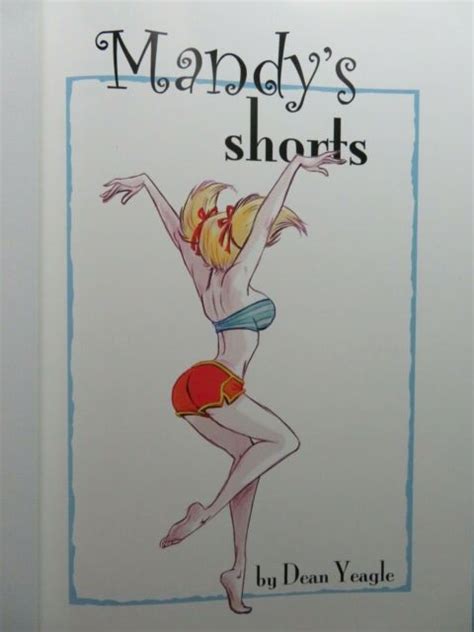 Mandy S Shorts Hardcover By Dean Yeagle Signed For Sale Online Ebay