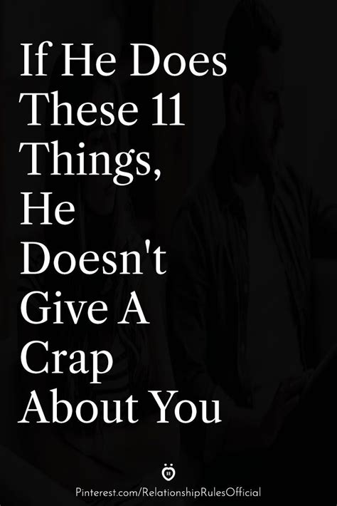 if he does these 10 things he doesn t care about you artofit