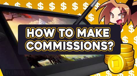 How To Make Commissions By Loulouvz Youtube