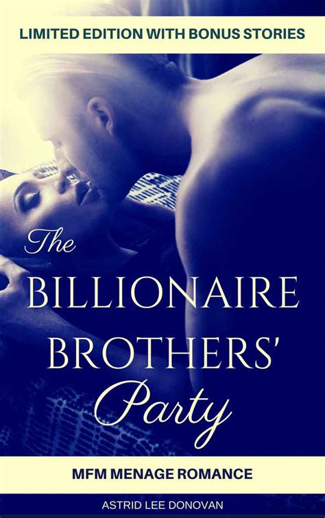 Romance Threesome Billionaire Brothers Party Mfm Menage Romance