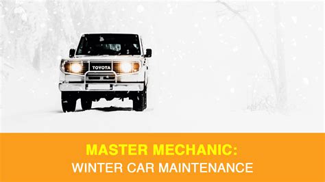 Top Winter Car Maintenance Tasks You Need To Do Master Mechanic