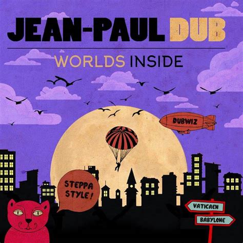 Worlds Inside 2015 Jean Paul Dub Vaticaen Production