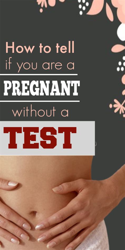 How To Tell If You Are Pregnant Without A Test