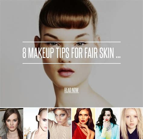 Nail Color Makeup Tips For Fair Skin Makeup Makeup Tips