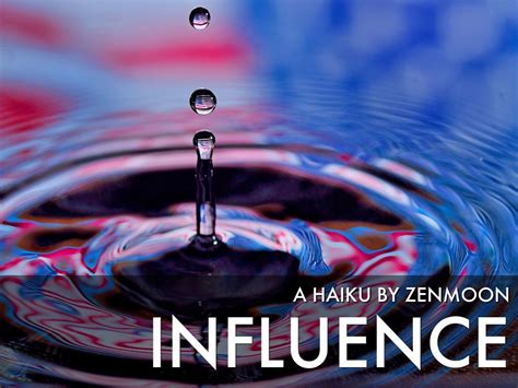 influence-a-haiku-deck-by-diana-zen-haiku,-influence,-deck