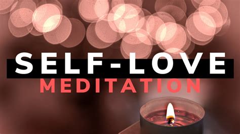 Meditation Music Love Yourself Self Acceptance Meditation Youtube
