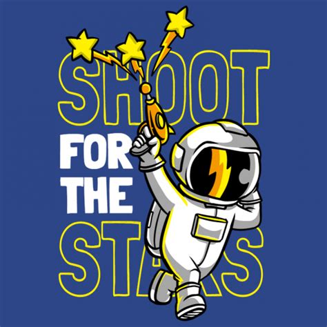 Shoot For The Stars