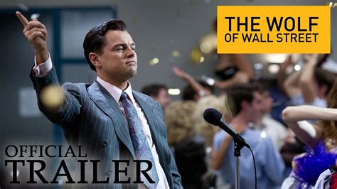 The wolf of wall street. The Wolf of Wall Street - Official Trailer (HD) - YouTube