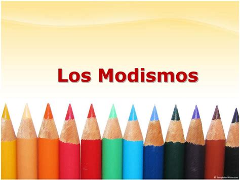 Ppt Los Modismos Powerpoint Presentation Free Download Id1737776