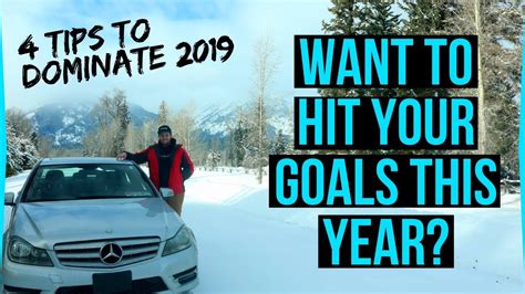 How To Make 2019 Your Best Year Ever 4 Tips For 2019 Youtube
