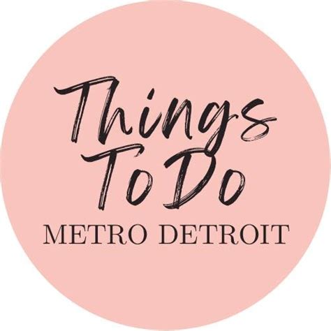 things to do metro detroit