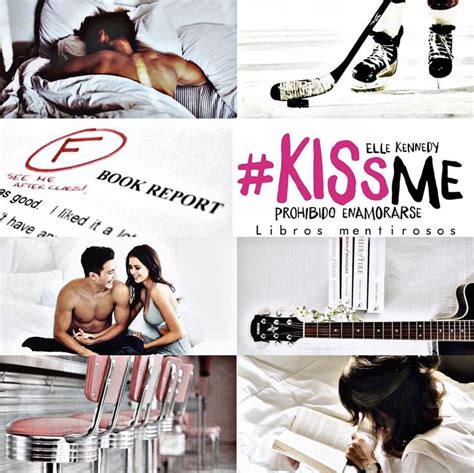 Kissme Offcampus Prohibido Enamorarse Elle Kennedy The Deal Offcampus Series Saga Kissme