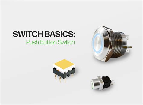 Switch Basics Push Button Switches Rjs Electronics Ltd