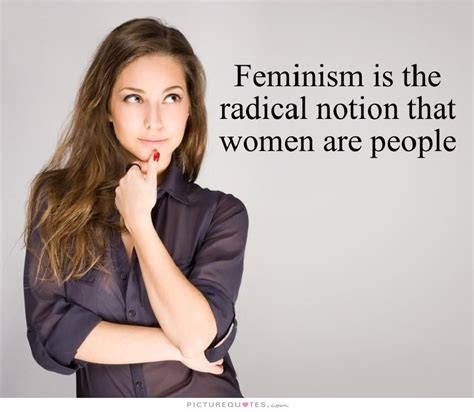 PictureQuotes Com Woman Quotes People Quotes Feminism