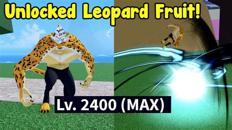 Unlocked Leopard Fruit Got Max Level 2400 Blox Fruits Youtube