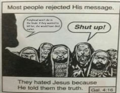 They Hated Him Because He Spoke The Truth Meme Template Ingersolberg
