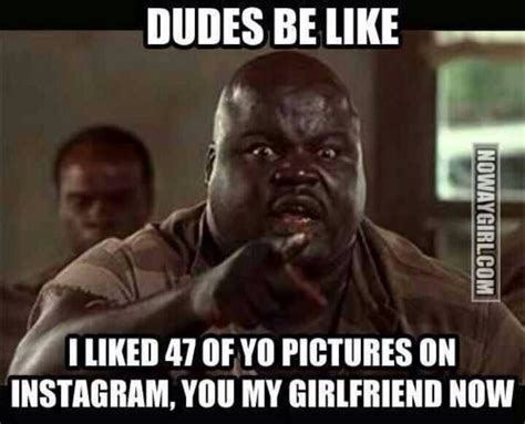 fb photo dudes be like me as a girlfriend be like meme