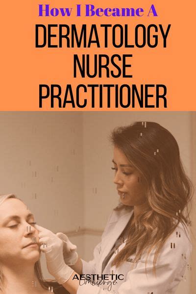 Becoming A Dermatology Nurse Practitioner Aesthetic Concierge Blog