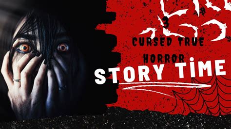 3 Cursed True Horror Stories Youtube
