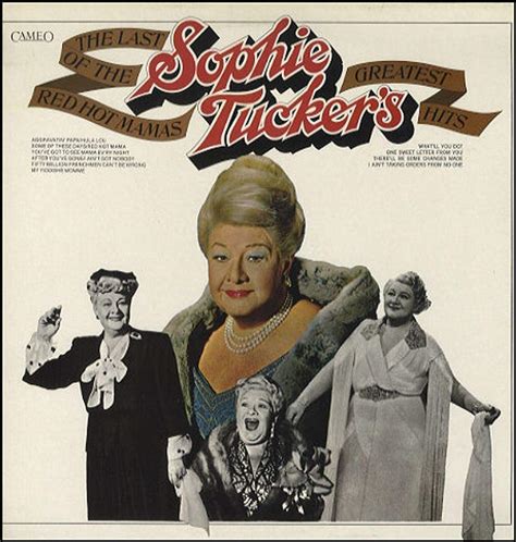 Sophie Tucker The Last Of The Red Hot Mamas Music