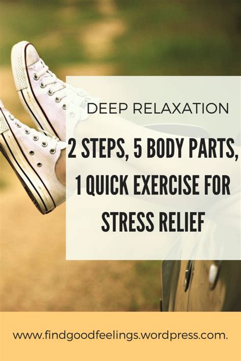 Deep Relaxation 2 Steps 5 Body Parts One Quick Exercise For Stress