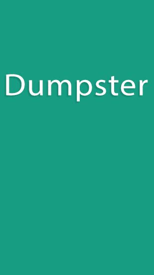 Dumpster For Android Download For Free