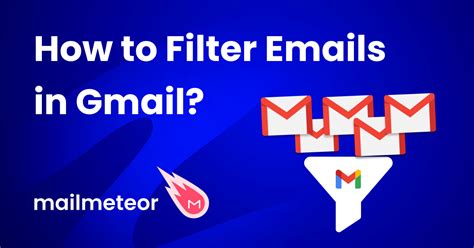 How To Filter Emails In Gmail With Examples