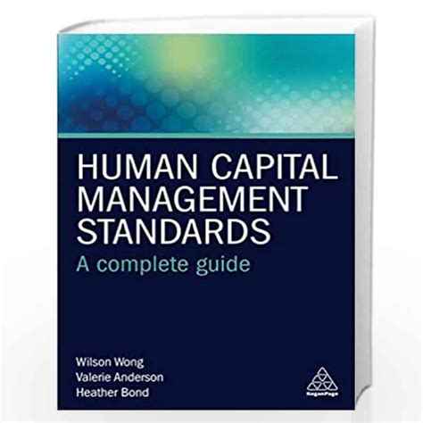 Human Capital Management Standards A Complete Guide By Dr Wilson Wong