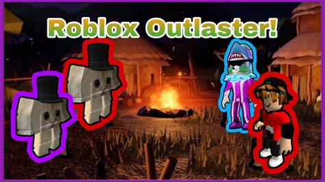 Roblox Outlaster With Friends Part 1 Youtube
