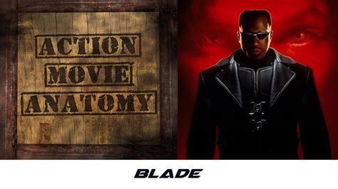 Blade 1998 Review Action Movie Anatomy Youtube
