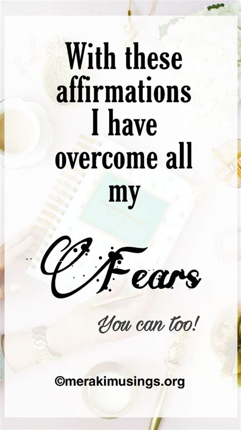 50 Powerful Affirmations To Overcome Fear Affirmations Overcoming
