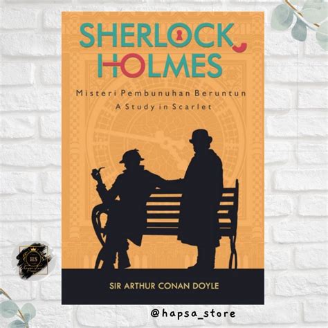 Jual Buku Novel Sherlock Holmes Misteri Pembunuhan Beruntun A Study In