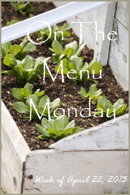 On The Menu Monday~ Week Of April 22 2013 Stonegable