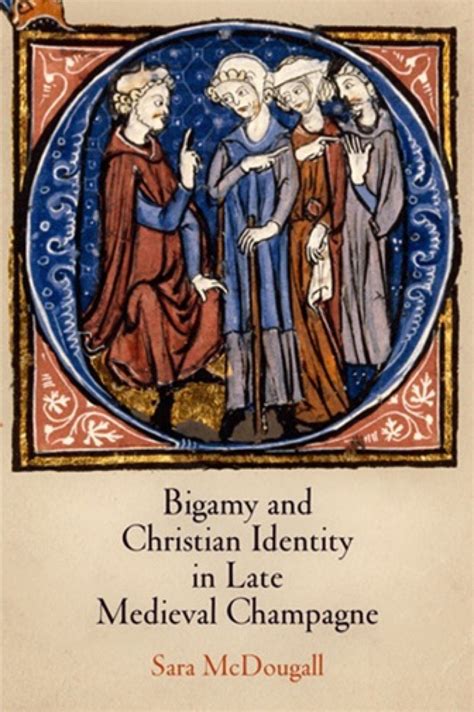 Bigamy And Christian Identity In Late Medieval Champagne Ebook