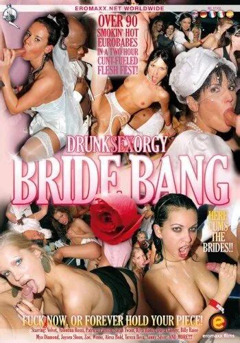 Drunk Sex Orgy Bride Bang Porn Movie Online