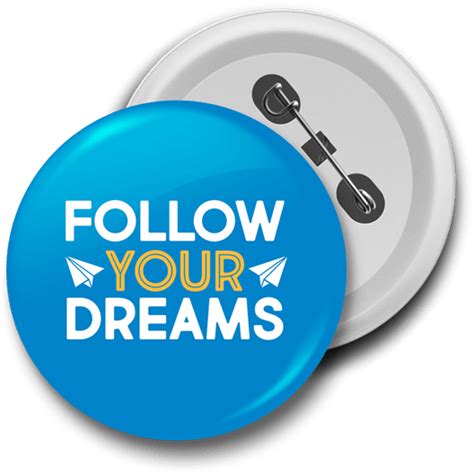 Follow Your Dreams Badge Just Stickers Just Stickers