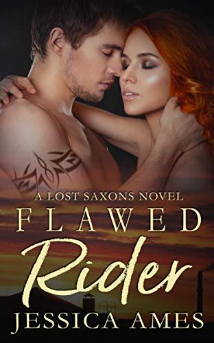 Flawed Rider A Lost Saxons Novel Book 6 Kindle Edition By Ames Jessica Romance Kindle