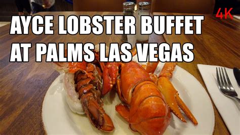 Palms Ayce Lobster Buffet Full Tour Las Vegas Summer 2022 4k 60fps Youtube