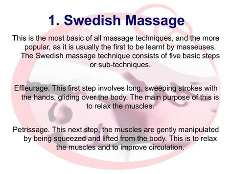 1 Swedish Massage This Is The Most Basic Of All Massage Techniques And The More Popula
