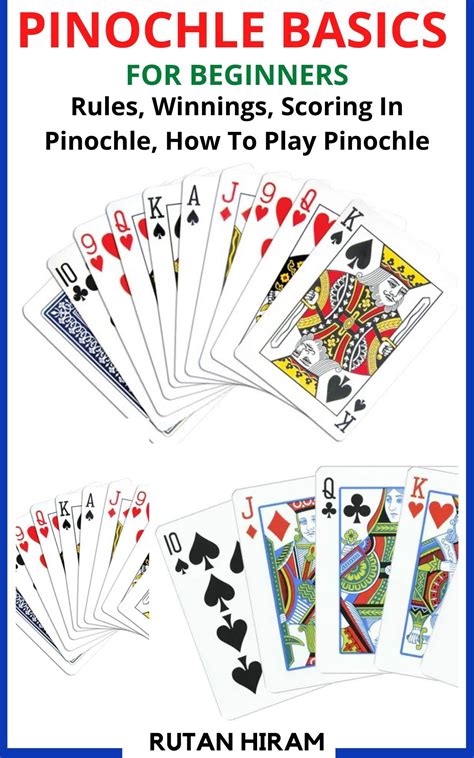 PINOCHLE BASICS FOR BEGINNERS: Rules, Winnings, Scoring In Pinochle