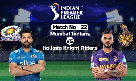 ipl 2023 mi vs kkr mumbai indians vs kolkata knight riders live score result news and