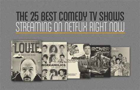 These shows are great if you want to watch a whole season in a weekend. The 25 Best Comedy TV Shows Streaming On Netflix Right Now ...