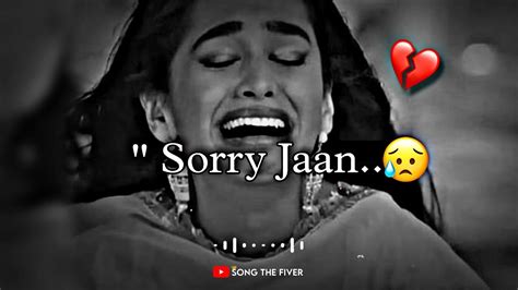 Im Sorry Jaan Heart Touching Video 💯🦋 Sad Status 😥 New Sad