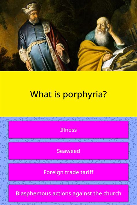 What Is Porphyria Trivia Questions Quizzclub