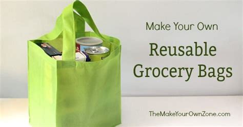 A Reusable Grocery Bag With The Words Make Your Own