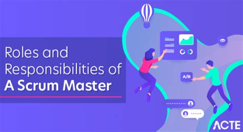 Roles Responsibilities Of A Scrum Master Comprehensive Guide