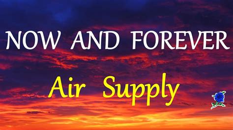 Now And Forever Air Supply Lyrics Youtube