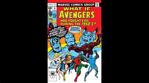What If 9 What If Avengers Had Fought Evil During The 1950s The