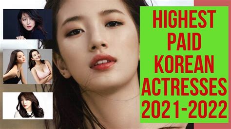 highest paid korean actresses 2021 2022 top 10 highest paid korean actresses youtube